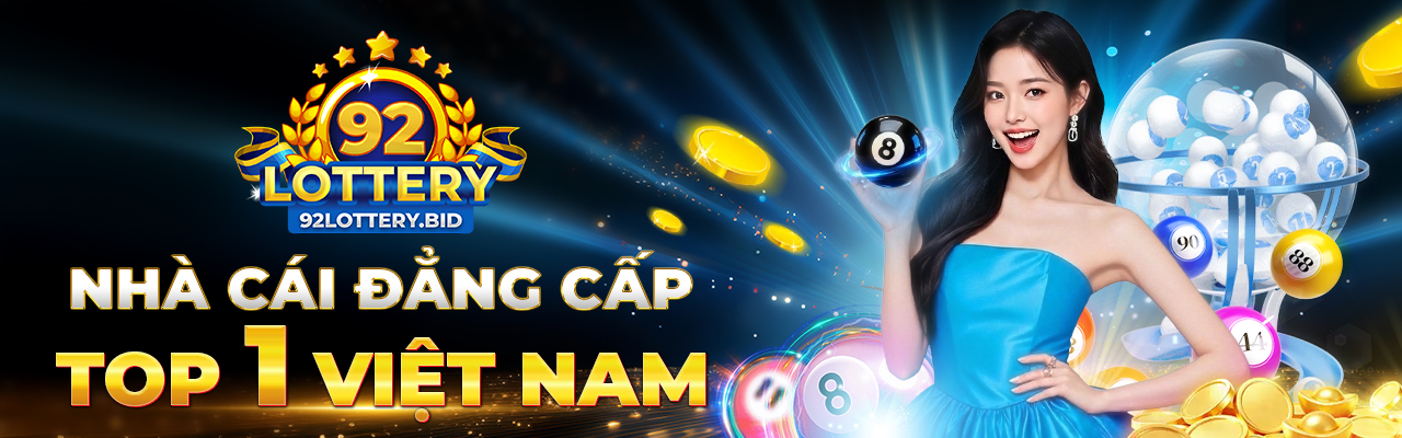 92lottery Nhà cái đẳng cấp top 1 Việt Nam