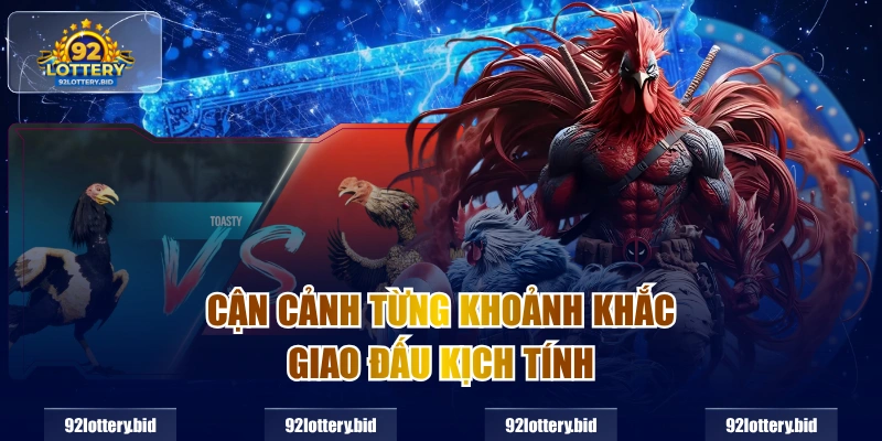 Cận cảnh từng khoảnh khắc giao đấu kịch tính