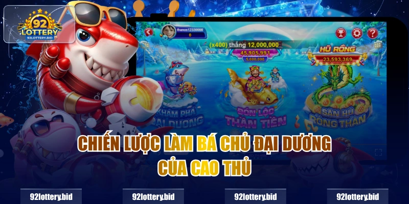 Chiến lược làm bá chủ đại dương của cao thủ