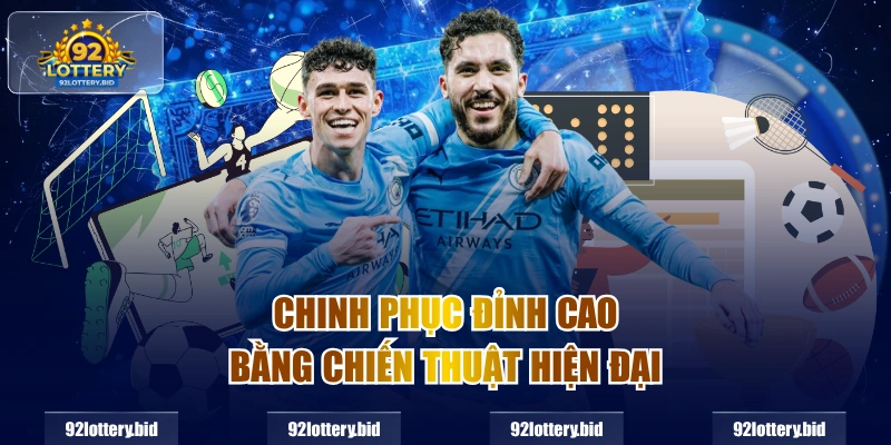 Chinh phục đỉnh cao bằng chiến thuật hiện đại