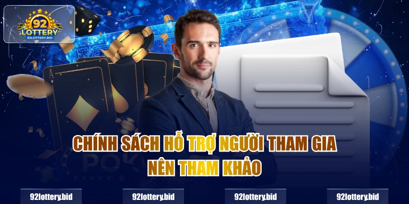 Chính sách hỗ trợ người tham gia nên tham khảo