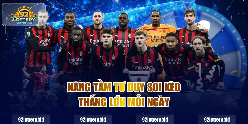 Nâng tầm tư duy soi kèo thắng lớn mỗi ngày