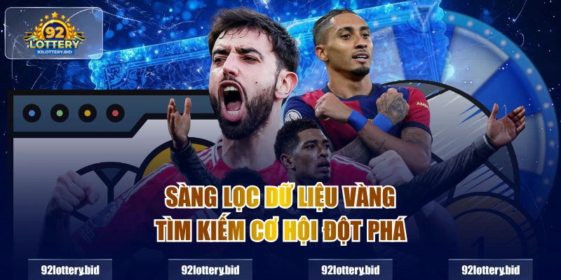 Sàng lọc dữ liệu vàng tìm kiếm cơ hội đột phá