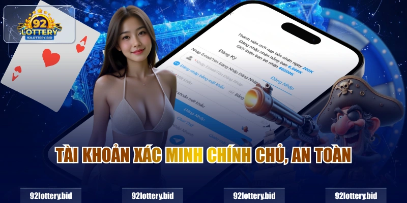 Tài khoản xác minh chính chủ, an toàn