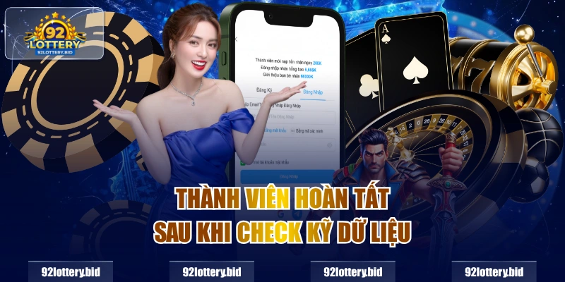 Thành viên hoàn tất sau khi check kỹ dữ liệu