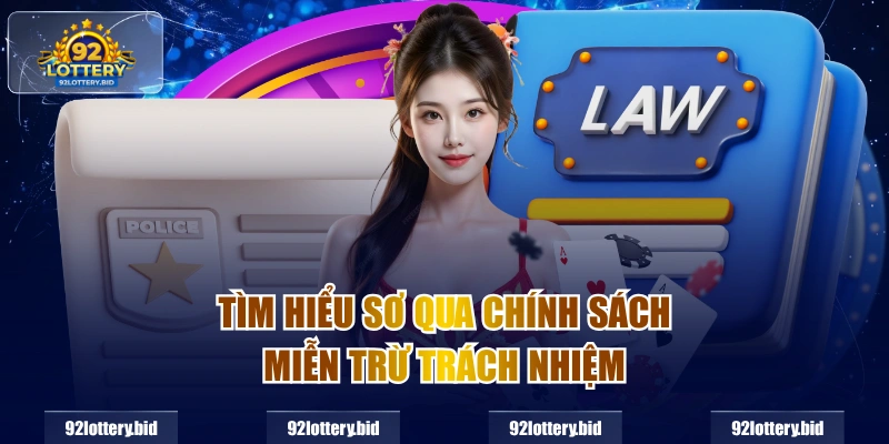 Tìm hiểu sơ qua chính sách miễn trừ trách nhiệm 